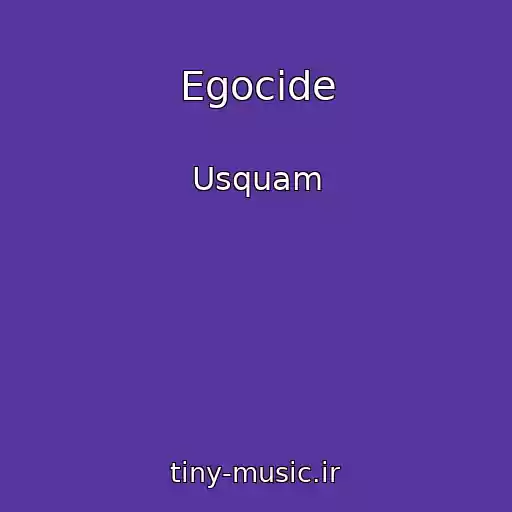 کاور آهنگ Egocide از Usquam