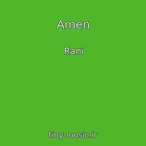 کاور آهنگ Amen از Rani