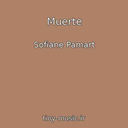 کاور آهنگ Muerte از Sofiane Pamart