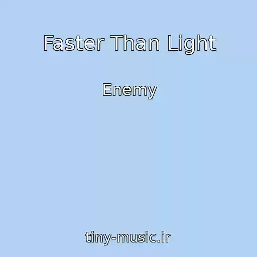 کاور آهنگ Faster Than Light از Enemy