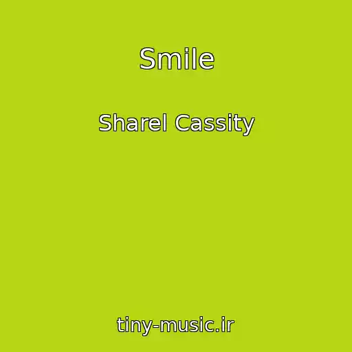 کاور آهنگ Smile از Sharel Cassity