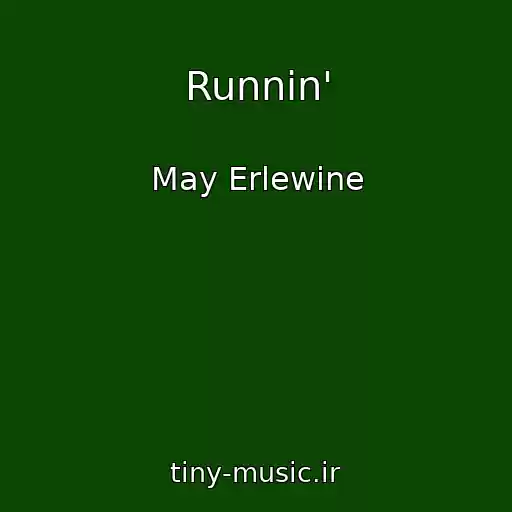 کاور آهنگ Runnin' از May Erlewine