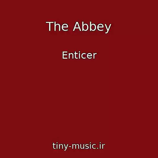 کاور آهنگ The Abbey از Enticer