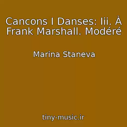 کاور آهنگ Cancons I Danses: Iii. À Frank Marshall. Modéré از Marina Staneva