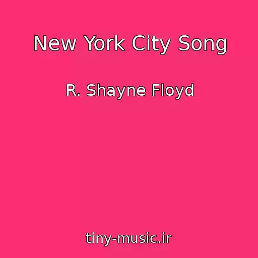 کاور آهنگ New York City Song از R. Shayne Floyd