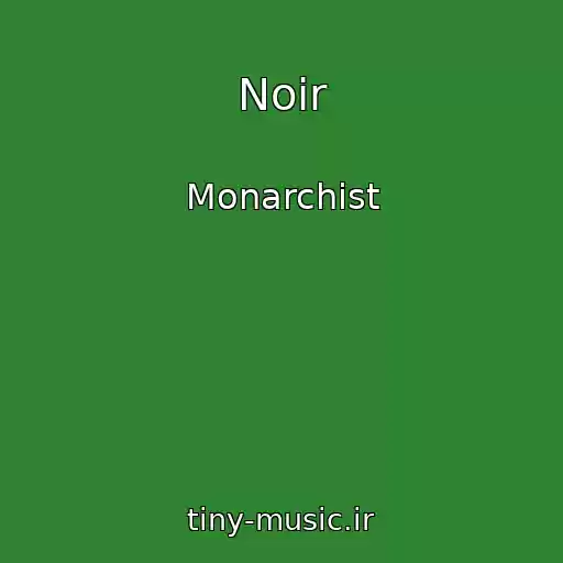 کاور آهنگ Noir از Monarchist