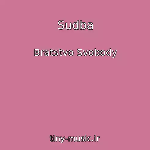 کاور آهنگ Sudba از Bratstvo Svobody