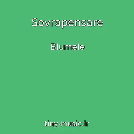 کاور آهنگ Sovrapensare از Blumele