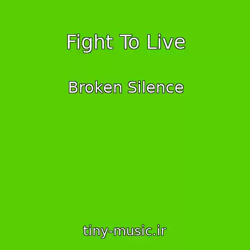 کاور آهنگ Fight To Live از Broken Silence