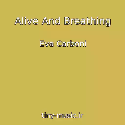 کاور آهنگ Alive And Breathing از Eva Carboni