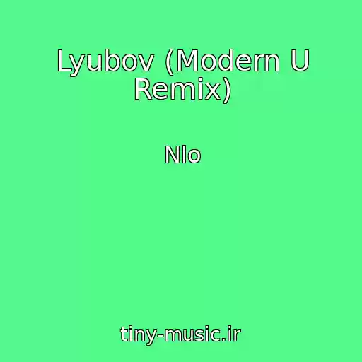 کاور آهنگ Lyubov (Modern U Remix) از Nlo