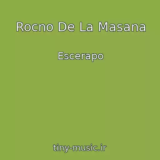 کاور آهنگ Rocno De La Masana از Escerapo