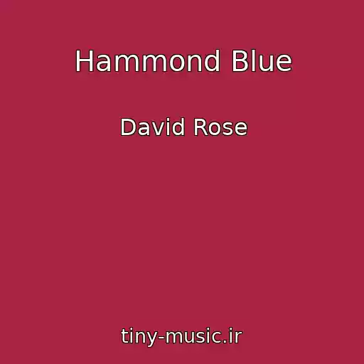 کاور آهنگ Hammond Blue از David Rose