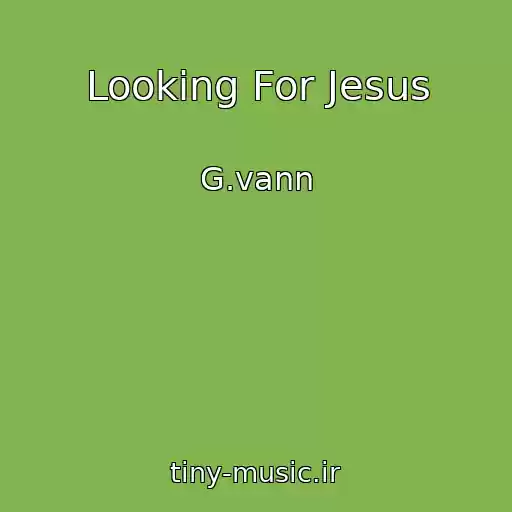 کاور آهنگ Looking For Jesus از G.vann