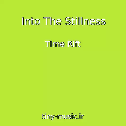 کاور آهنگ Into The Stillness از Time Rift