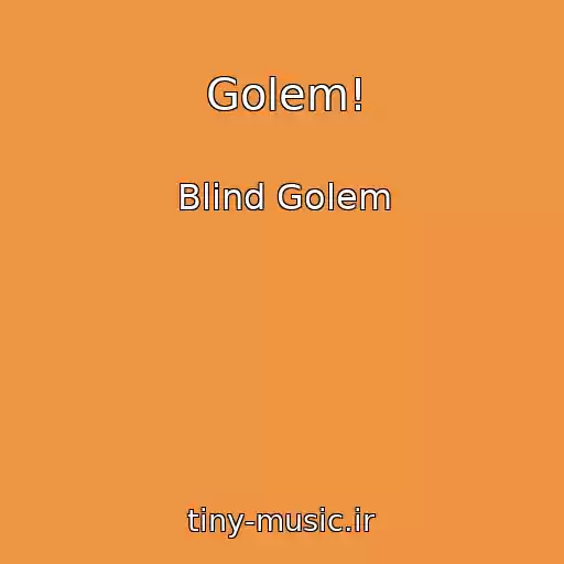 کاور آهنگ Golem! از Blind Golem