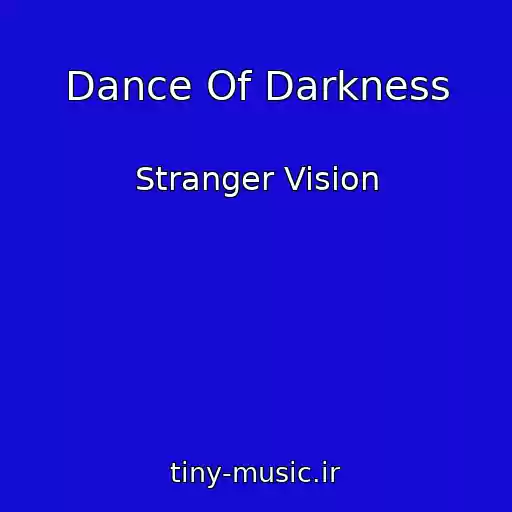 کاور آهنگ Dance Of Darkness از Stranger Vision