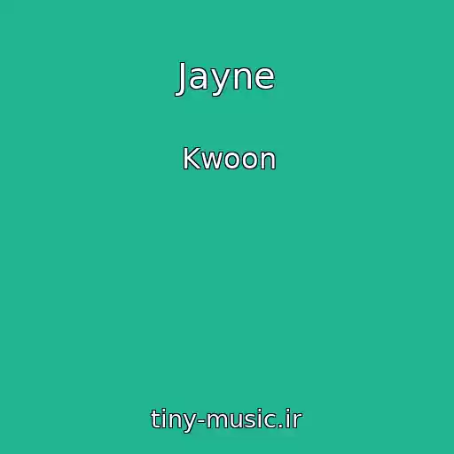 کاور آهنگ Jayne از Kwoon