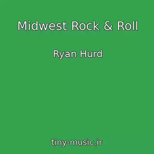 کاور آهنگ Midwest Rock & Roll از Ryan Hurd