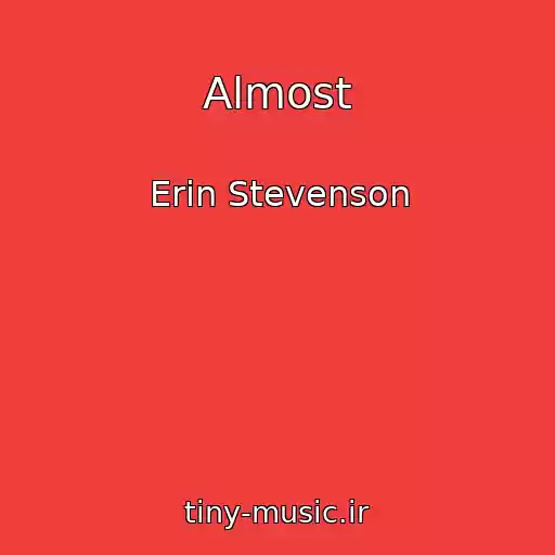 کاور آهنگ Almost از Erin Stevenson