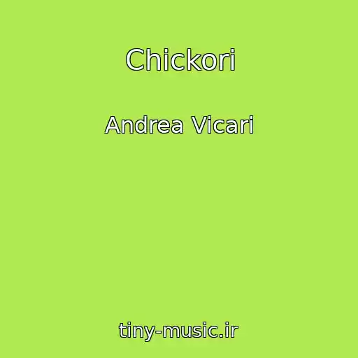 کاور آهنگ Chickori از Andrea Vicari