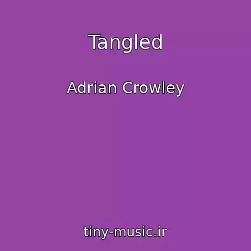 کاور آهنگ Tangled از Adrian Crowley