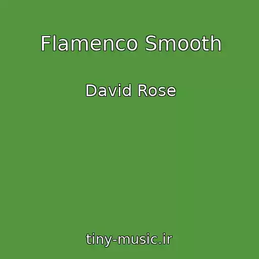 کاور آهنگ Flamenco Smooth از David Rose