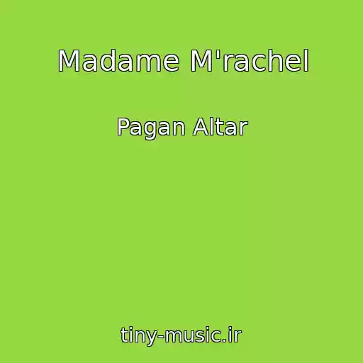 کاور آهنگ Madame M'rachel از Pagan Altar
