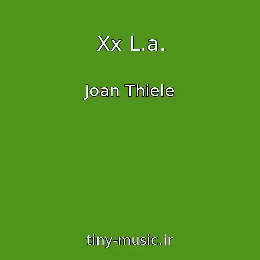 کاور آهنگ Xx L.a. از Joan Thiele
