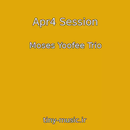 کاور آهنگ Apr4 Session از Moses Yoofee Trio