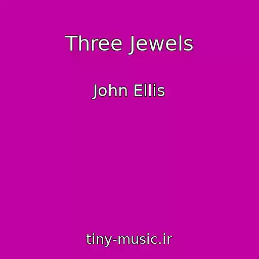 کاور آهنگ Three Jewels از John Ellis