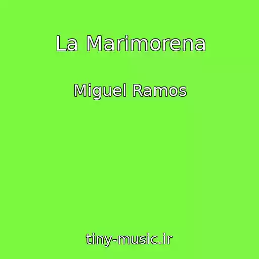کاور آهنگ La Marimorena از Miguel Ramos