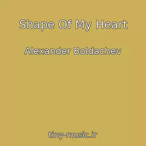 کاور آهنگ Shape Of My Heart از Alexander Boldachev