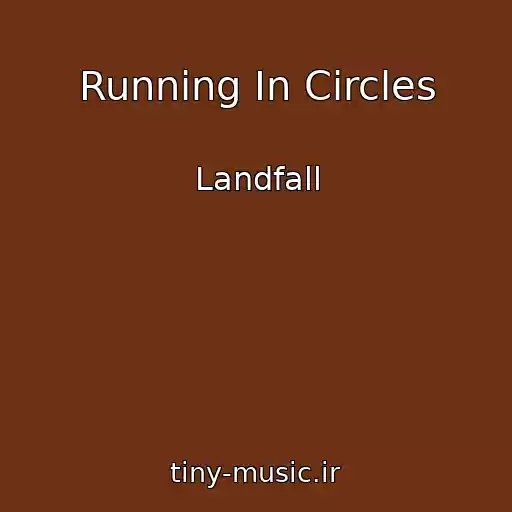 کاور آهنگ Running In Circles از Landfall