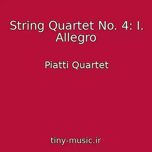 کاور آهنگ String Quartet No. 4: I. Allegro از Piatti Quartet