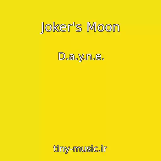 کاور آهنگ Joker's Moon از D.a.y.n.e.