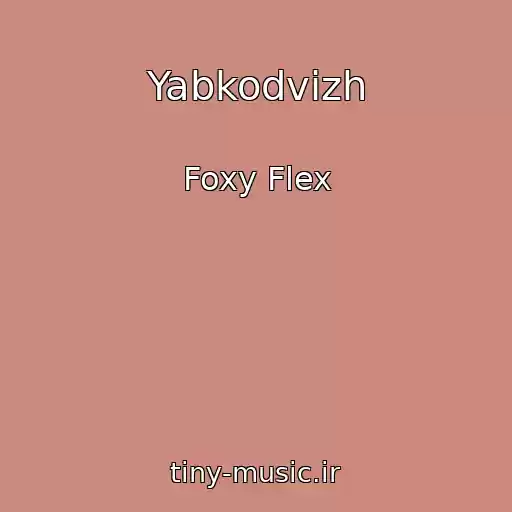کاور آهنگ Yabkodvіzh از Foxy Flex