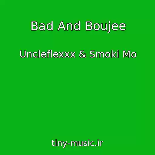 کاور آهنگ Bad And Boujee از Uncleflexxx & Smoki Mo