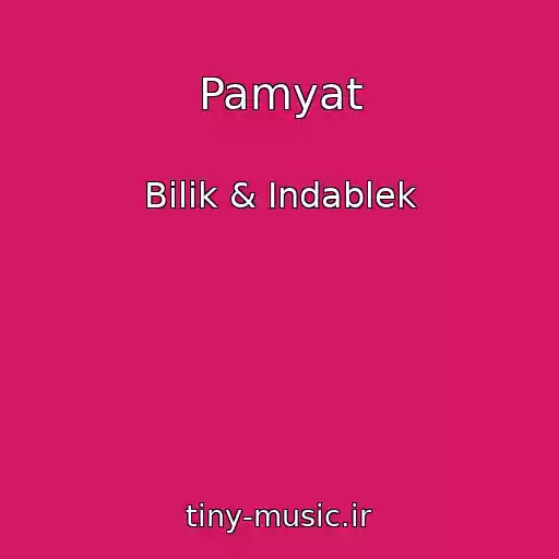 کاور آهنگ Pamyat از Bilik & Indablek