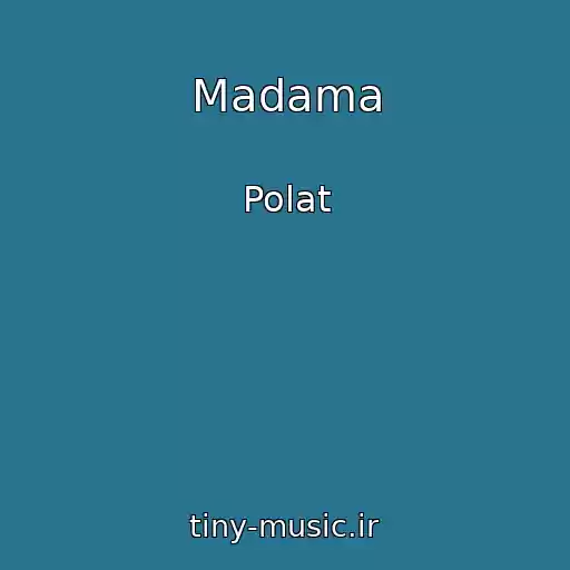 کاور آهنگ Madama از Polat