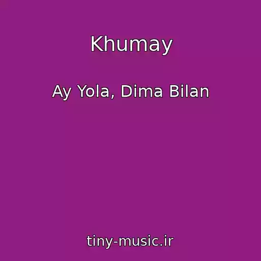 کاور آهنگ Khumay از Ay Yola, Dima Bilan