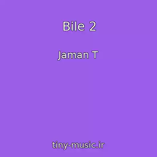 کاور آهنگ Bile 2 از Jaman T