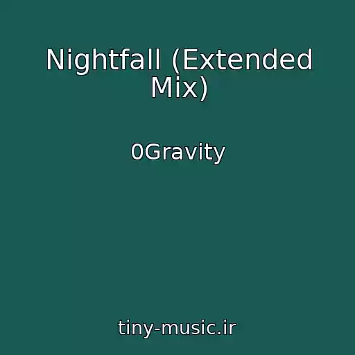 کاور آهنگ Nightfall (Extended Mix) از 0Gravity