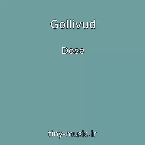 کاور آهنگ Gollivud از Dose
