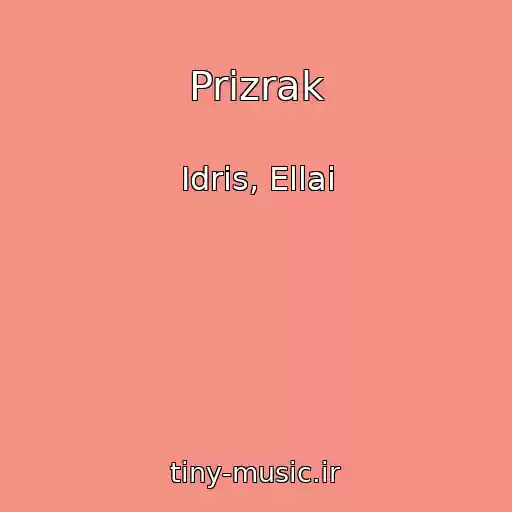 کاور آهنگ Prizrak از Idris, Ellai