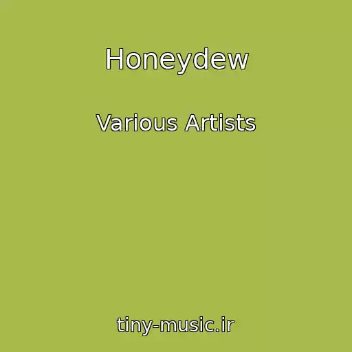 کاور آهنگ Honeydew از Various Artists