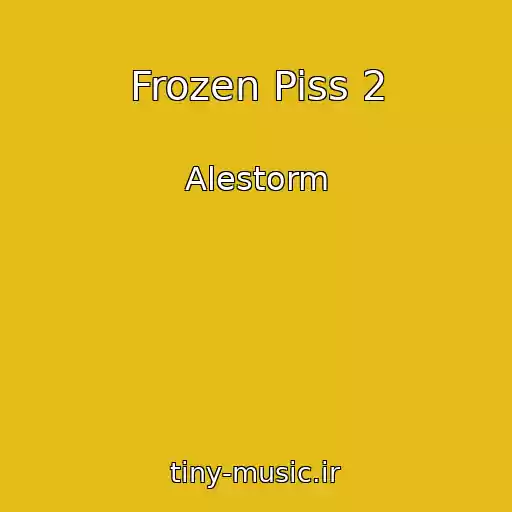 کاور آهنگ Frozen Piss 2 از Alestorm