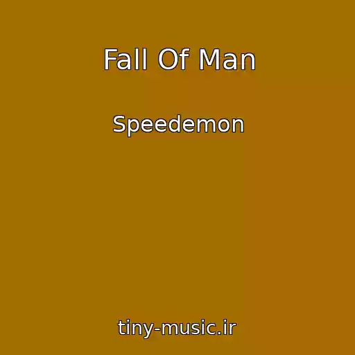 کاور آهنگ Fall Of Man از Speedemon