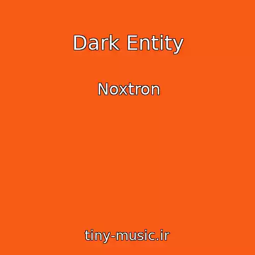 کاور آهنگ Dark Entity از Noxtron
