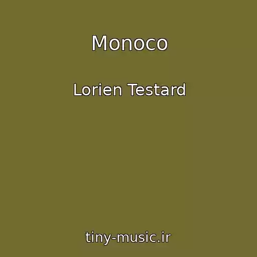 کاور آهنگ Monoco از Lorien Testard